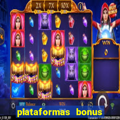 plataformas bonus no cadastro